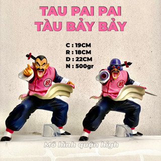 (Có sẵn) Mô hình Tàu Pảy Pảy 19CM - mô hình Tàu bảy bảy - Tau Pai Pai figure - dragon ball figure - TauPaiPai vs Goku