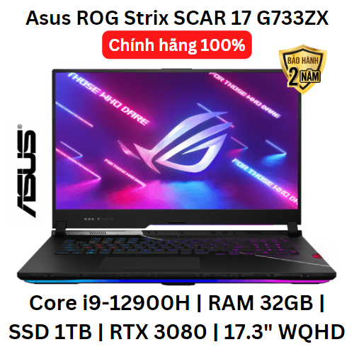 Asus ROG Strix SCAR 17 G733ZX-LL016W | Core i9-12900H | RAM 32GB | SSD 1TB | RTX 3080 | 17.3" WQHD | Mới chính hãng