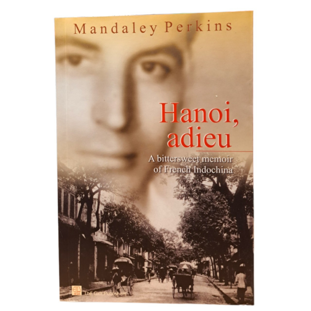 Sách - Hanoi Adieu by Mandaley Perkins