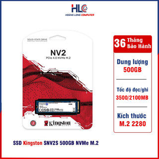 Ổ Cứng PC SSD Kingston NV2 500GB NVMe PCIe Gen 4.0 x 4 (SNV2S/500G) (Tốc độ đọc/ghi: 3500/2100MB/giây)- HLC