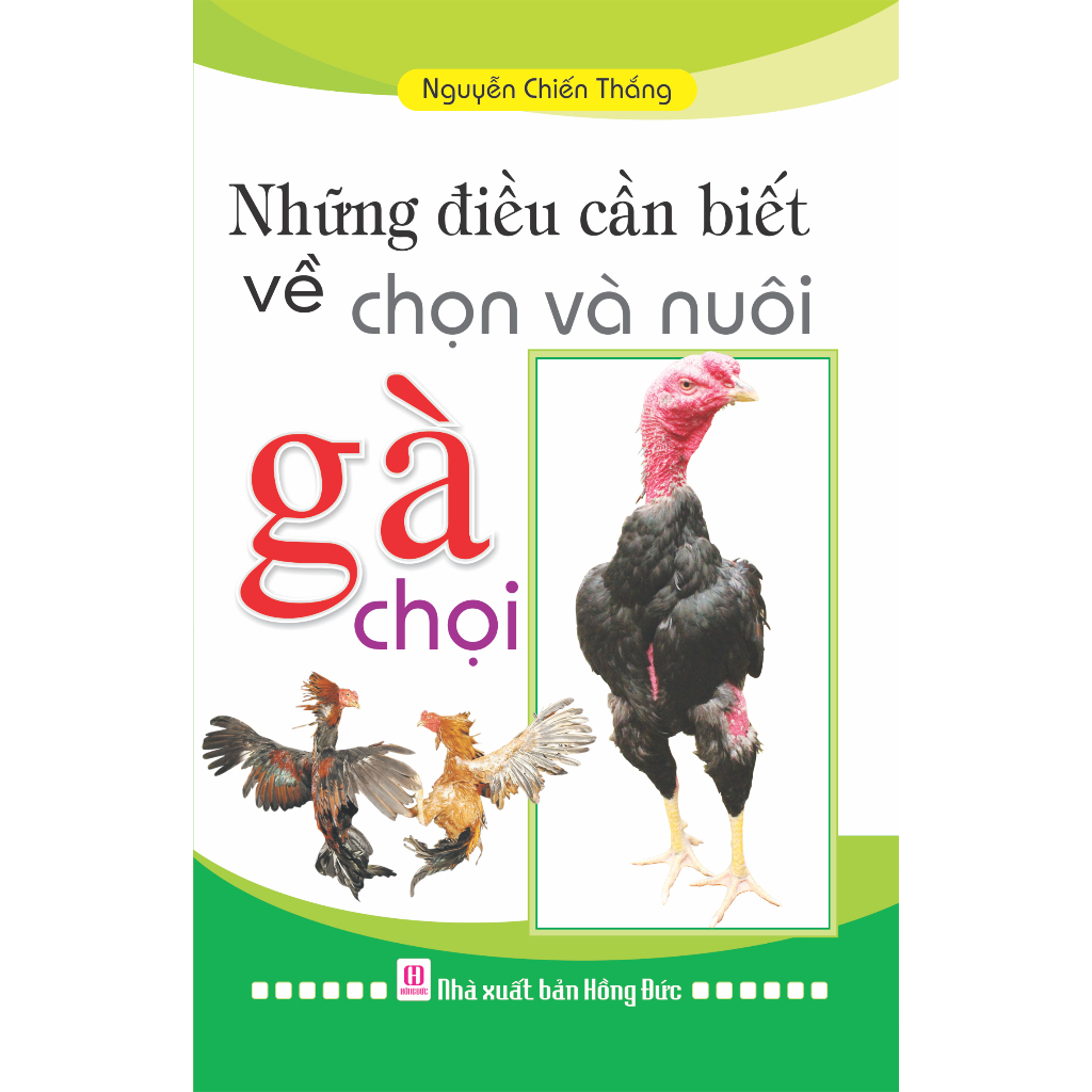 Sách - Những điều cần biết về chọn và nuôi gà chọi - ndbooks