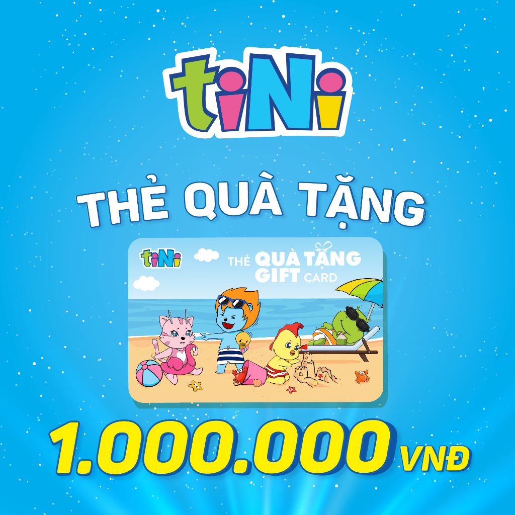  - Giftcode Thẻ Quà Tặng tiNi 1.000.000VND - Dùng trong hệ thống tiNiWorld, tiNiStore, tiNiPark