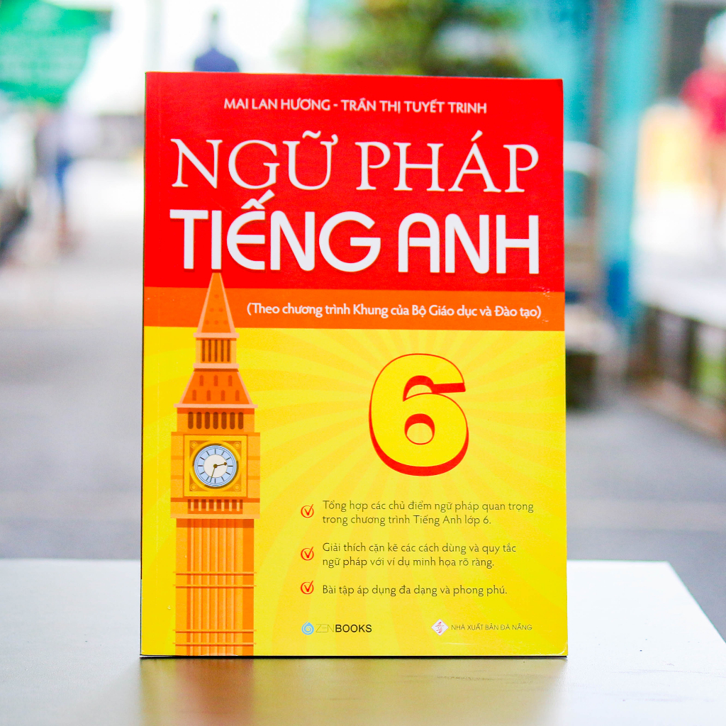 Sách - Ngữ Pháp Tiếng Anh Lớp 6 (Theo CT Khung Của Bộ GD&ĐT) - Mai Lan Hương