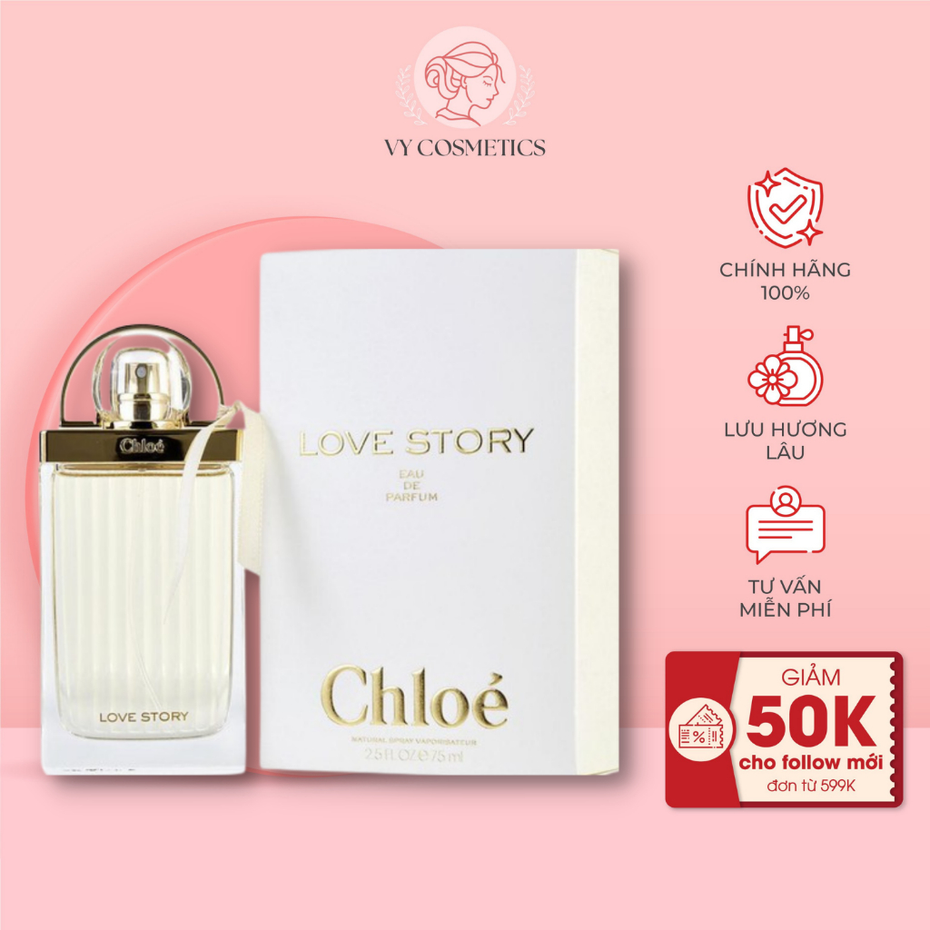 Nước hoa nữ Chloe Love Story nhẹ nhàng quyến rũ 75ml - Vy Cosmetics