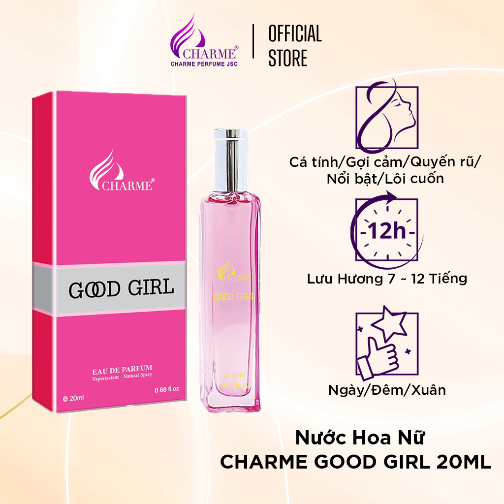 Nước hoa nữ cao cấp, Charme GoodGirl, mùi hương hoa cỏ, nhẹ nhàng, thanh thoát, lưu hương lâu, 20ml