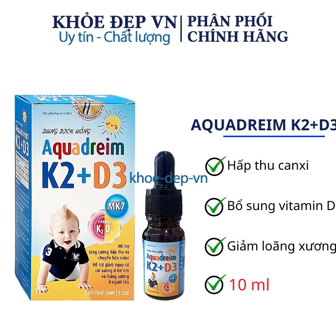Aquadreim K2 + D3 bổ sung Vitamin D3 &amp; K2 Mk7 - Giúp hấp thụ canxi hiệu quả, giúp xương và răng chắc khỏe – 10ml