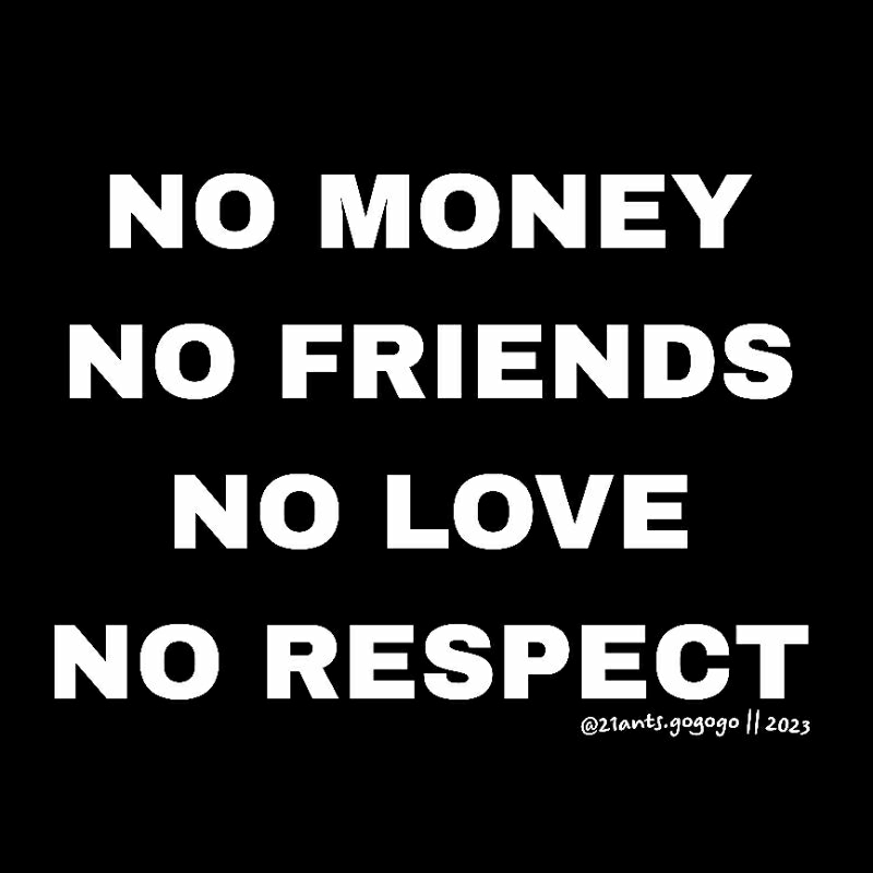 ÁO THUN 21ANTS NO MONEY NO FRIENDS NO LOVE NO RESPECT || TEE LOCAL BRAND CHÍNH HÃNG CHẤT LƯỢNG CAO CẤP