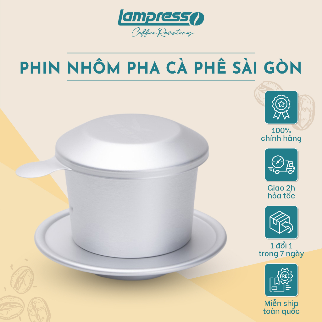 Phin nhôm pha cà phê Sài Gòn dày dặn, giữ nhiệt tốt - Lampresso Coffee
