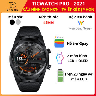 Đồng hồ thông minh Ticwatch Pro phiên bản 2021, máy mới Fullbox, dùng được Google Pay, 2 màn hình, thời lượng pin dài