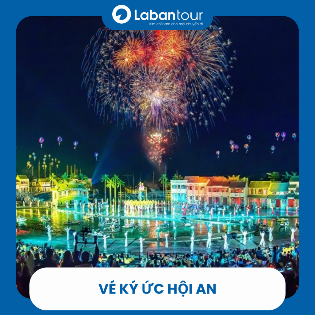 Vé Ký Ức Hội An - Show diễn thực cảnh đẹp nhất thế giới