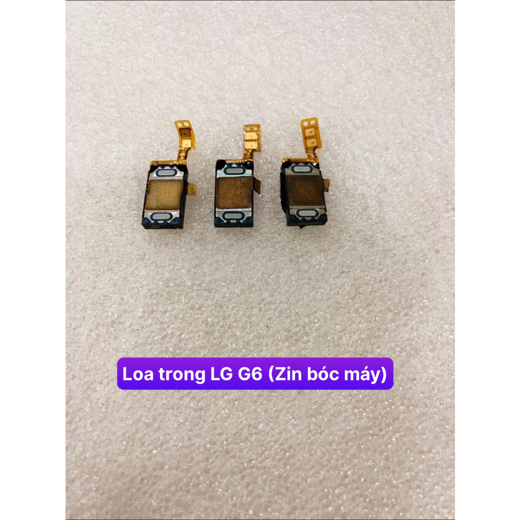 Loa trong LG G6 (Zin bóc máy)