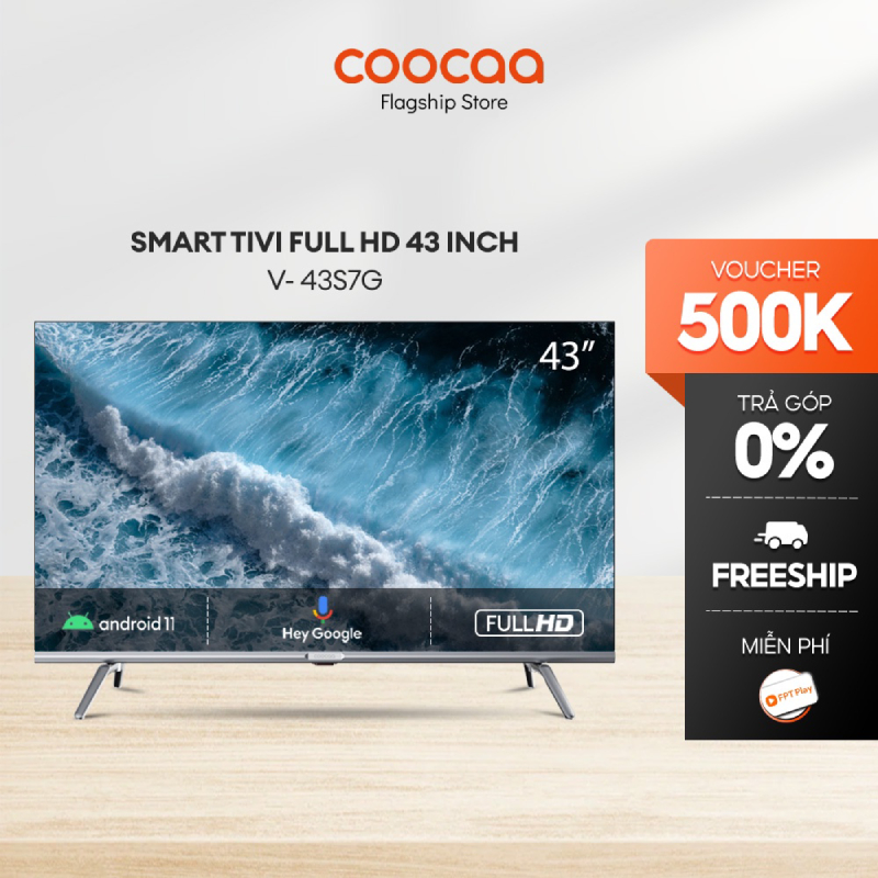 Smart TV Full HD Coocaa 43 Inch Wifi - 43S7G - Miễn phí lắp đặt