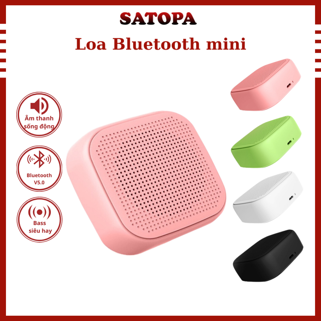 Loa bluetooth mini 5.0 SATOPA, Loa không dây nghe nhạc nhiều màu pin trâu nhỏ gọn âm thanh siêu trầm có mic chất lượng