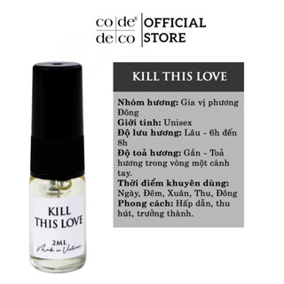 Tinh dầu nước hoa Code Deco Kill This Love hấp dẫn, thu hút, trưởng thành - Vial 2ml