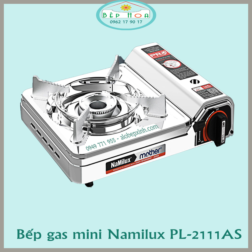 🌻 Bếp gas mini Namilux PL2111AS 🌻  - Mẫu mới nhất - vỏ inox - CHỐNG CHÁY NỔ - Bảo hành 6 tháng - Bếp Hoa
