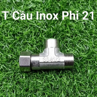 T cầu inox 304 Van Te chia cấp nước bồn cầu Ren trong 2 đầu răng ngoài phi 21 có kèm ron