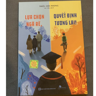 Sách - Lựa chọn ngã rẽ, quyết định tương lai