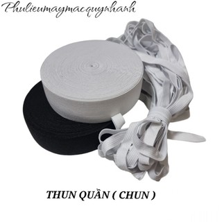 Chun quần cuộn 10 mét