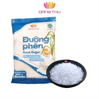 Đường Phèn Hạt Đăng Thư Túi 500g - Đường phèn chưng Yến- Hạt kim cương, Không chỉ, không tẩy