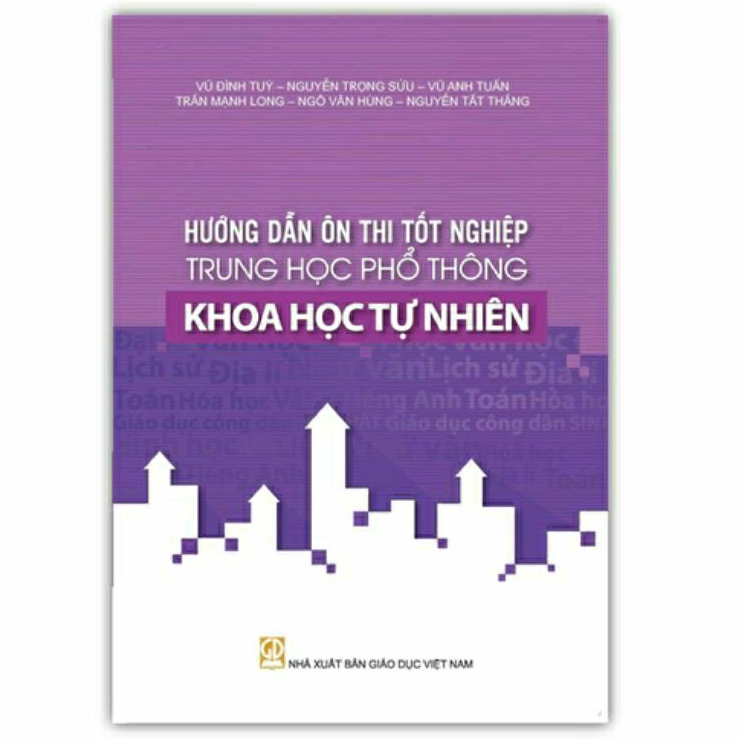 Sách: Hướng Dẫn Ôn Thi Tốt Nghiệp Trung Học Phổ Thông - Khoa Học Tự Nhiên