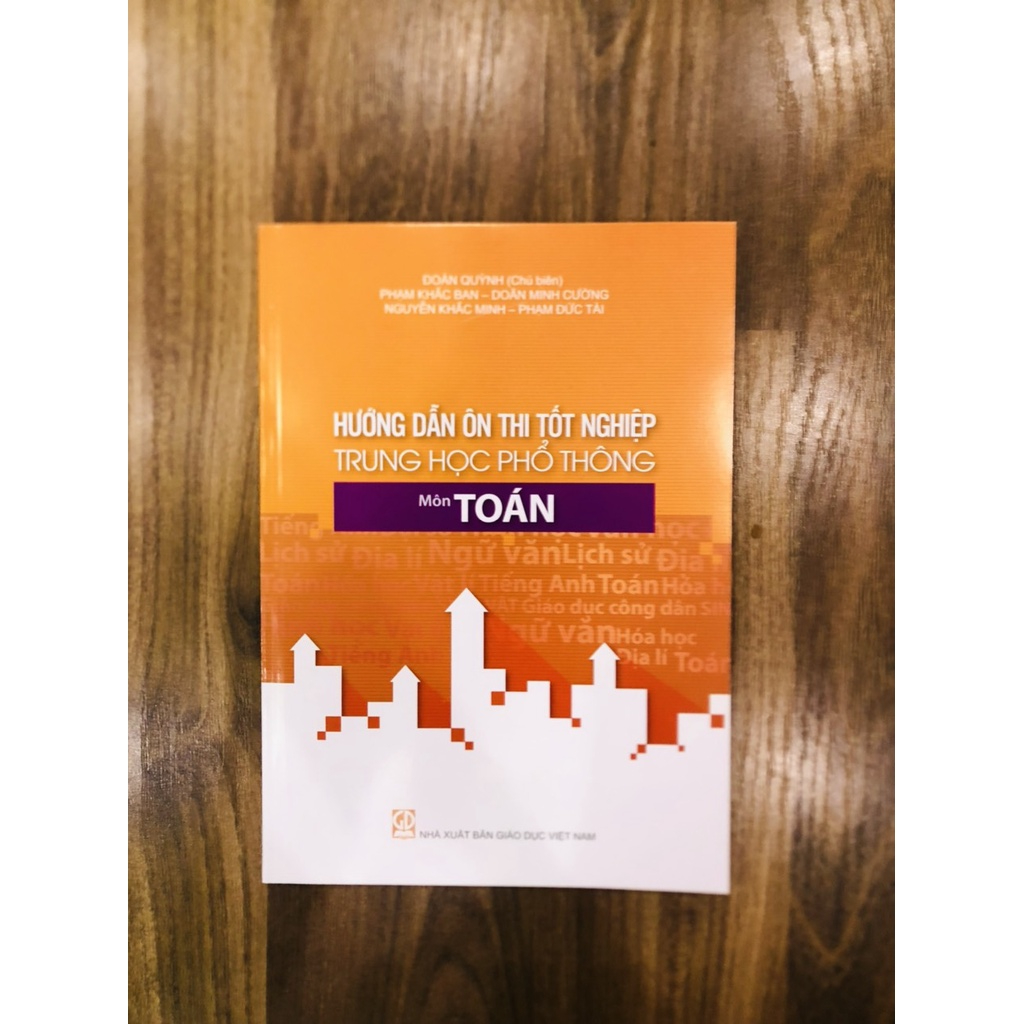 Sách Hướng Dẫn Ôn Thi Tốt Nghiệp Trung Học Phổ Thông Năm Học 2022 - 2023 Môn Toán