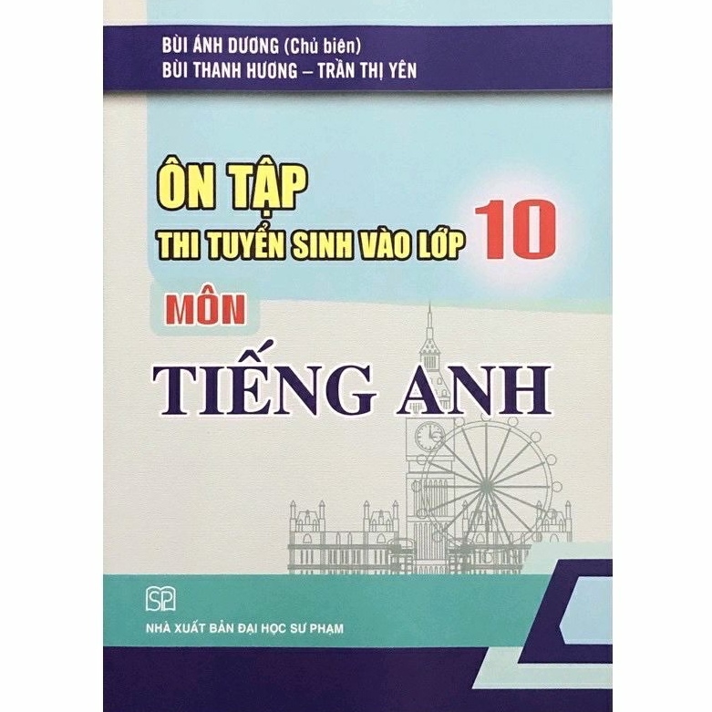 Sách: Ôn Tập Thi Tuyển Sinh Vào Lớp 10 Môn Tiếng Anh