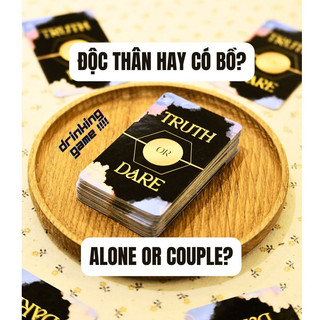 Drinking game "thật hay thách" phiên bản ế hay có bồ? | truth or dare version alone or couple? | drinking game
