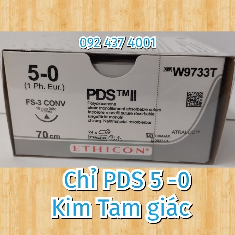 Chỉ phẫu thuật PDS 5-0. Kim Tam giác hoặc kim Tròn.