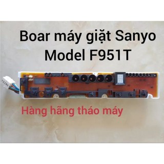 Bo mạch máy giặt Sanyo AQua F951T, U850HT, F680T, F981T tháo máy bảo hành 6 tháng