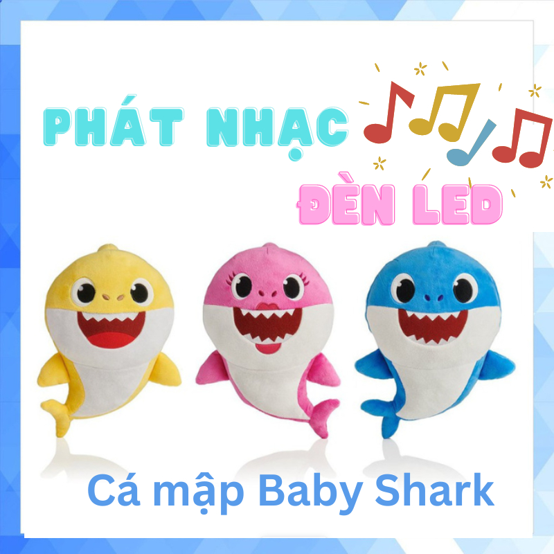 Cá mập Baby Shark nhồi bông phát nhạc vui nhộn Thú nhồi bông BaBy Shark siêu hot ngộ nghĩnh dễ thương cho bé