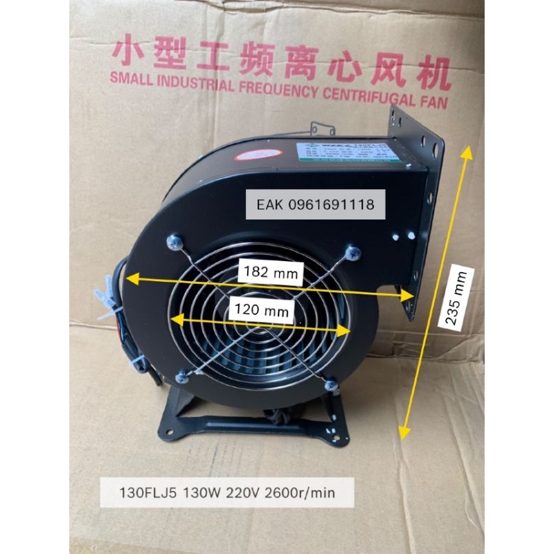 EAK - Quạt 130W 130FLJ5 220V - quạt hút ly tâm - sò ly tâm