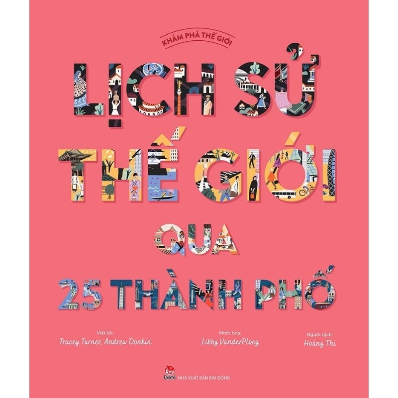 Sách - Khám phá thế giới - Lịch sử thế giới qua 25 thành phố