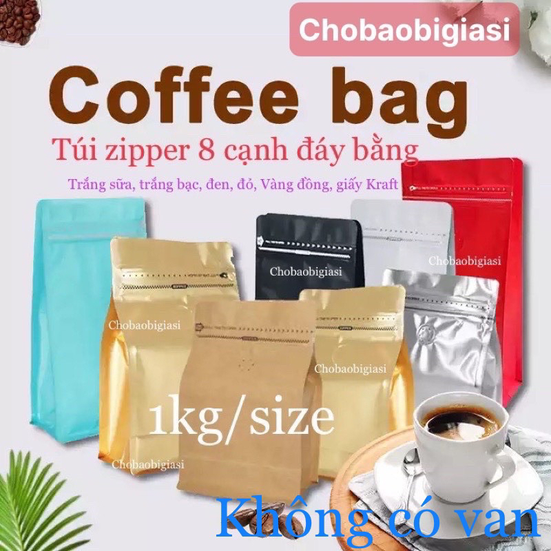 {Hàng nhập 1kg/size} Túi zip 8 cạnh đựng cafe đủ màu (đỏ/đen/vàngđồng/trắng sữa/ bạc/G.kraft) (ko Van-bao đẹp-bao xài)