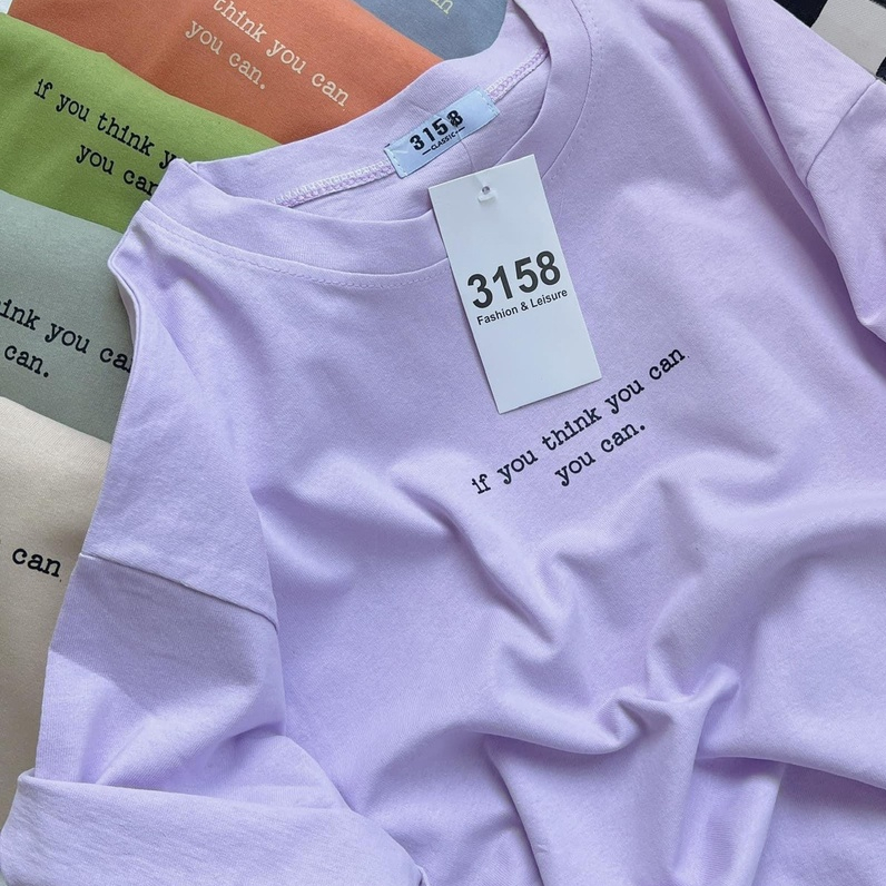 Áo thun form rộng 3158 mẫu "If you think you can you can" chất conton nam nữ