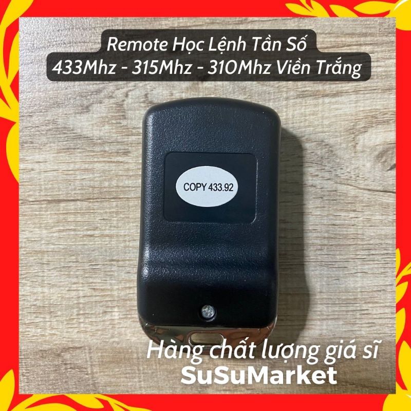 Remote Cửa Cuốn Học Lệnh Tần Số 433Mhz-315Mhz-310Mhz Viền Trắng Giá Sỉ.