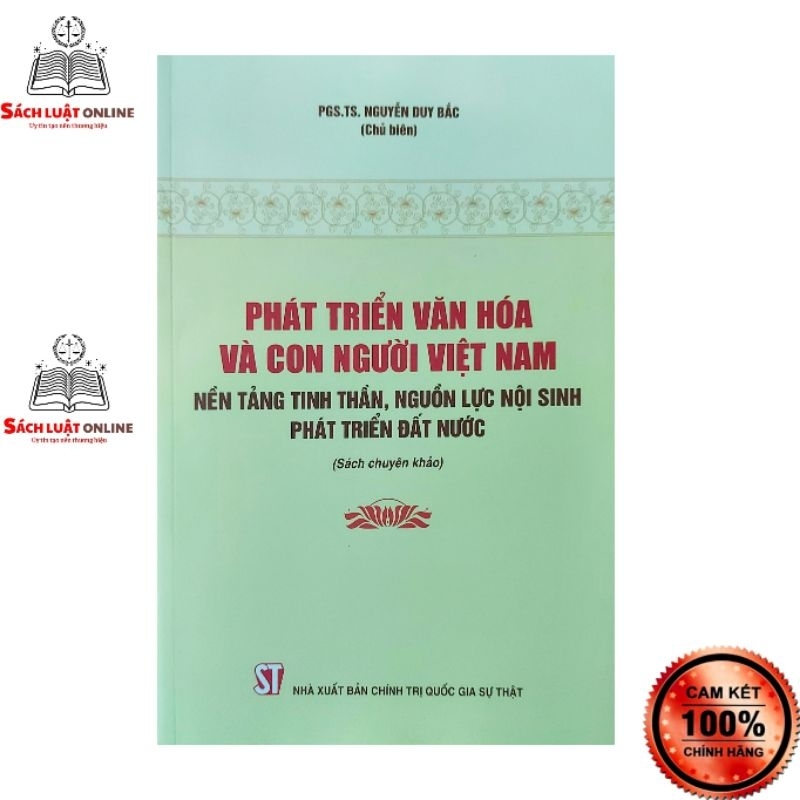 Sách - Phát triển văn hóa và con người Việt Nam nền tảng tinh thần nguồn lực nội sinh phát triển đất nước