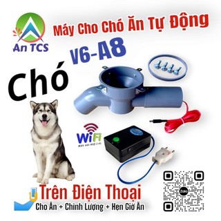 Máy cho chó ăn wifi v6-a8 an tcs