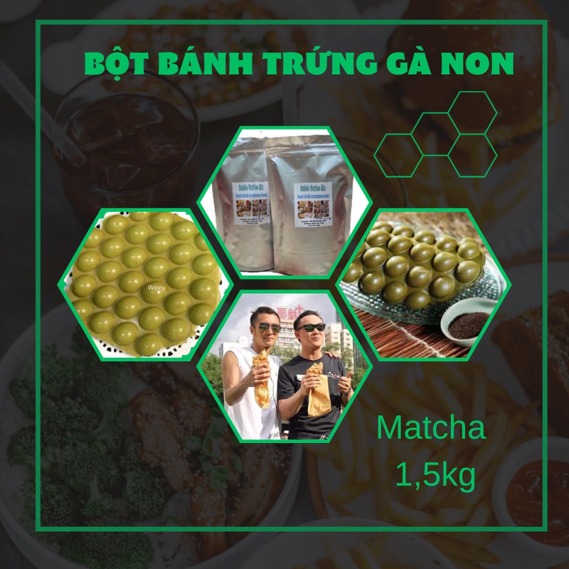 Bột làm bánh trứng gà non ( Matcha )