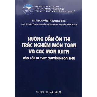 Sách - Hướng dẫn ôn thi Trắc nghiệm môn Toán và các môn KHTN vào lớp 10 THPT chuyên Ngoại ngữ