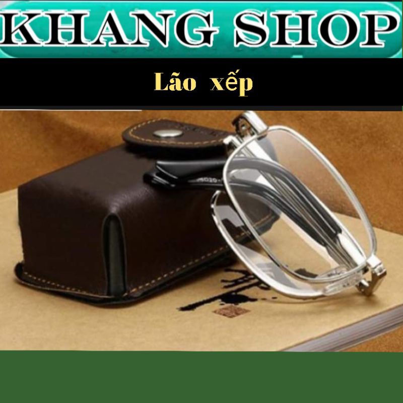 Kính lão xếp nam nữ tròng thủy tinh, đủ độ, có túi da đựng kính, thích hợp cho người lớn tuổi