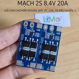 Mạch 2S 20A 4fet xả cao dùng đóng pin máy bắt vít, pin máy khoan,... Mạch bảo vệ sạc xả pin lion 18650 2S 8.4V - LIMO