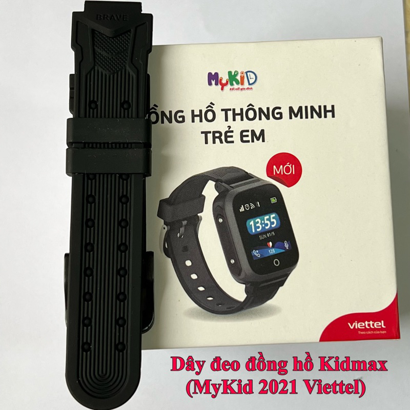 Dây đeo Đồng hồ MyKid 2021 Viettel, Quai đeo - Dây đeo Đồng hồ Kidmax Viettel, MyKid 2G Viettel