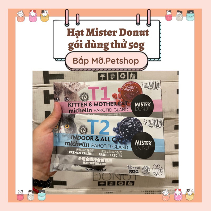 Hạt cao cấp Mister Donut 50g T1 và T2
