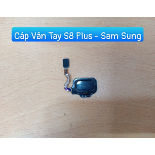 Cáp vân tay samsung S8 plus  ( Zin tháo máy)