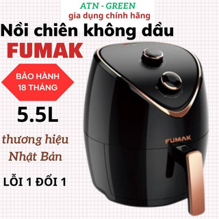 Nồi chiên không dầu Fumak FM-2055 Nhật Bản, dung tích 5.5L, bảo hành 18 tháng, lỗi đổi mới trong 30 ngày - ATN GREEN