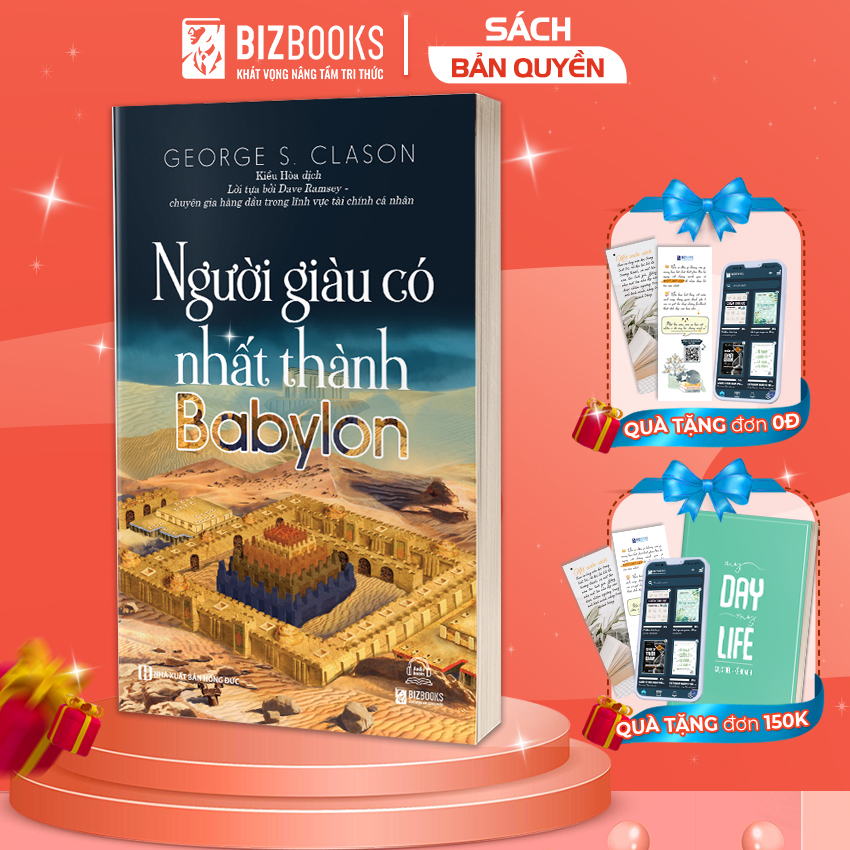 Người Giàu Có Nhất Thành Babylon - Cuốn Sách Về Cách Làm Giàu Hiệu Quả Nhất Mọi Thời Đại | BigBuy360 - bigbuy360.vn