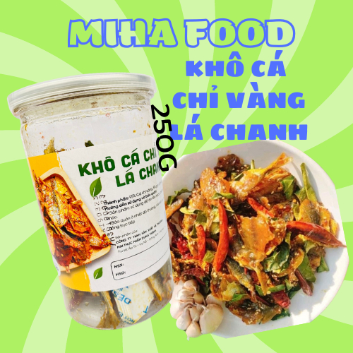 KHÔ CÁ CHỈ VÀNG LÁ CHANH ĐỒ ĂN VẶT  250g ( Chứng nhận ISO ATTP) Miha Food