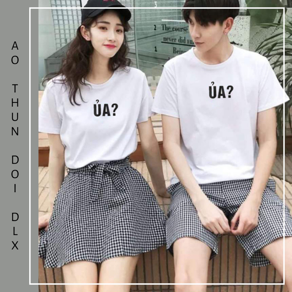 Áo Thun Đôi Tình Nhân In Chữ ỦA Local Brand DLX Áo Phông Đôi Đẹp Chất Thun 35% Cotton