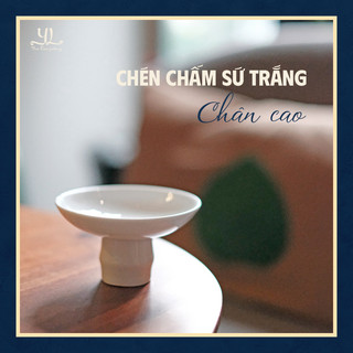 Chén chấm sứ trắng chân cao | yên lam gốm | chén bát | gốm sứ | nội thất | gia dụng