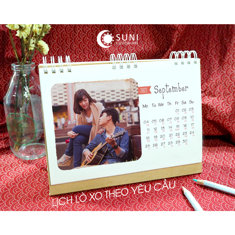 THEO YÊU CẦU - LỊCH LÒ XO CÁ NHÂN - QUÀ TẶNG CHO BẠN BÈ, NGƯỜI THÂN ĐẦY Ý NGHĨA